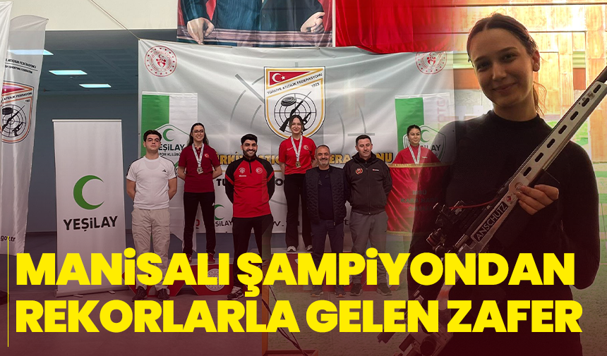 Manisalı Şampiyon İrem Denktaş’tan Rekorlarla Gelen Zafer