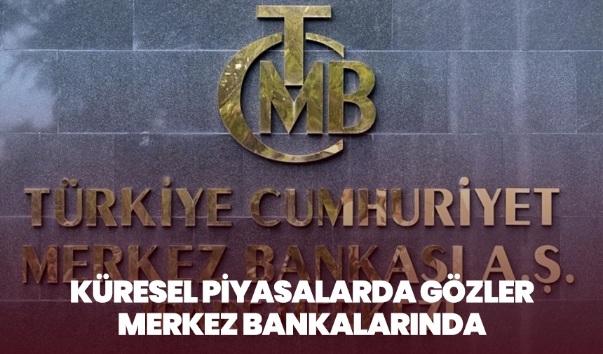Küresel Piyasalarda Gözler Merkez Bankalarında: Orta Doğu Gerilimi Faiz Beklentilerini Değiştirdi