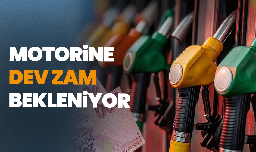 Motorine dev zam bekleniyor