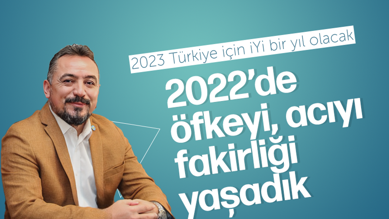 İYİ Partili Hasan Eryılmaz 2023 Türkiye için dönüm noktası olacak