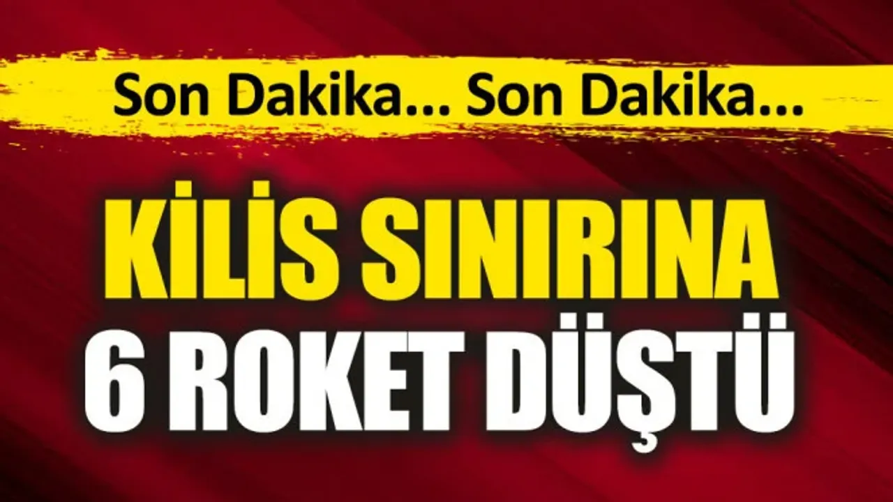 PKK’lı teröristlerin attığı roketler Kilis'te sınır bölgesine düştü