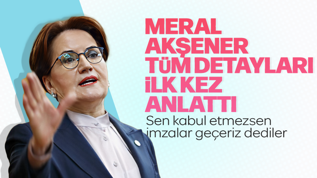 İYİ Parti Genel Başkanı Meral Akşener ilk kez konuştu