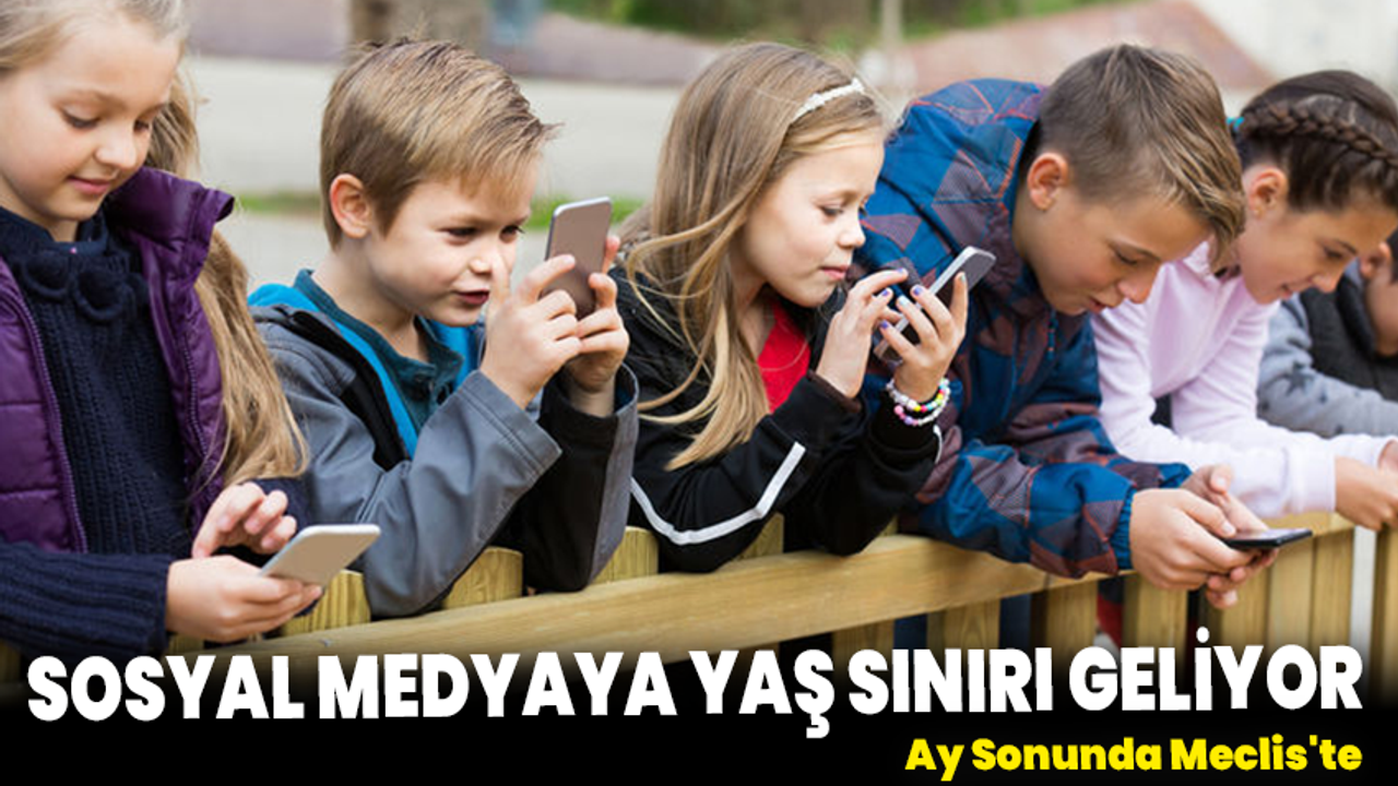 Sosyal Medyaya Yaş Sınırı Geliyor: Ay Sonunda Meclis'te
