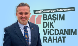 AK Parti milletvekili aday adayı Bilal Demir "Başım dik vicdanım rahat"