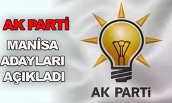 AK Parti Manisa'da seçim adaylarını açıkladı