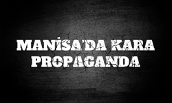 Manisa'da kara propaganda