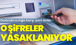 ATM'lerde Yeni Dönem: Basit Şifreler Yasaklanıyor