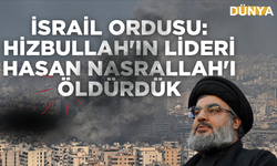 İsrail Ordusu: Hizbullah Lideri Nasrallah Öldürüldü