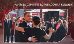 Manisa'da Cumhuriyet Bayramı coşkuyla kutlandı!