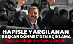 Hapisle yargılanan Başkan Dönmez’den açıklama: ‘Suçsuz olduğum ortaya çıkacak’