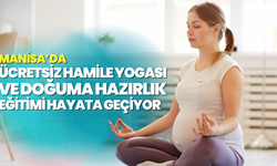 Manisa’da Ücretsiz Hamile Yogası ve Doğuma Hazırlık Eğitimi hayata geçiyor