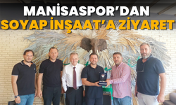 Manisaspor’dan Soyap İnşaat’a ziyaret