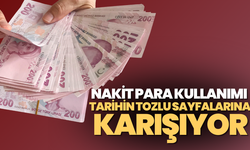 Nakit para kullanımı tarihin tozlu sayfalarına karışıyor!