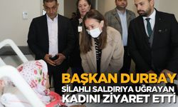 Başkan Durbay, Silahlı Saldırıya Uğrayan Belgin B.’yi Hastanede Ziyaret Etti