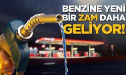 Benzine yeni bir zam daha geliyor!