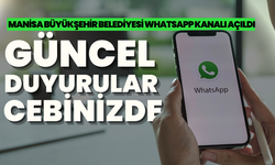 Güncel Duyurular Cebinizde: Manisa Büyükşehir Belediyesi WhatsApp Kanalı Açıldı