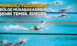 Manisalı yüzücüler Bölge Müsabakasında şehri temsil edecek