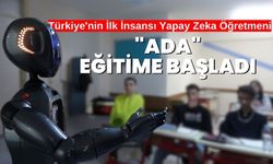 Türkiye'nin İlk İnsansı Yapay Zeka Öğretmeni "Ada" Eğitime Başladı