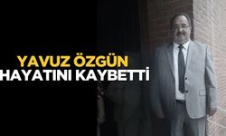 Yavuz Özgün hayatını kaybetti