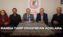 Manisa Tabip Odası’ndan önemli açıklama: “Halkımızın hekimini seçme özgürlüğünü sonuna kadar savunacağız”