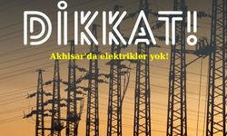 Dikkat! : Akhisar'da elektrikler yok!