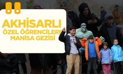 Akhisarlı Özel Öğrencilere Manisa Gezisi