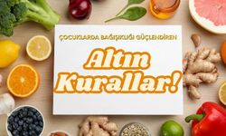 Çocuklarda Bağışıklık Sistemini Güçlendirmek İçin İpuçları