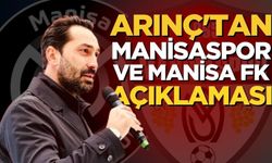 Arınç'tan Manisaspor ve Manisa FK açıklaması