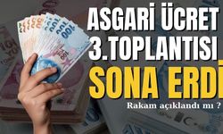 Asgari ücret 3.toplantısı sona erdi