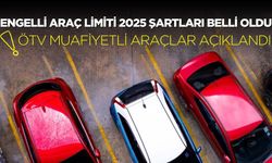 Engelli Araç Limiti 2025 Şartları Belli Oldu: Meclis'ten Geçen Düzenleme ve ÖTV Muafiyetli Araçlar