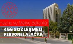 Hazine ve Maliye Bakanlığı, 456 Sözleşmeli Personel Alacak