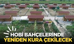 Hobi bahçelerinde yeniden kura çekilecek