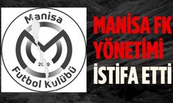 Manisa FK Yönetimi İstifa Etti