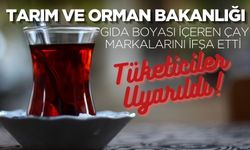 Tarım ve Orman Bakanlığı, Gıda Boyası İçeren Çay Markalarını İfşa Etti: Tüketiciler Uyarıldı!