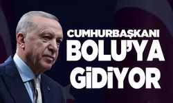 Cumhurbaşkanı Erdoğan Bolu'ya gidiyor!