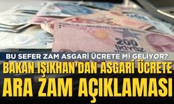 Asgari Ücrete Ara Zam Yapılacak Mı? Bakan Işıkhan Son Dakika Açıklamasını Yaptı