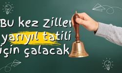 Ziller yarıyıl tatili için çalacak