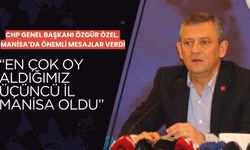 CHP Genel Başkanı Özgür Özel, Manisa’da önemli mesajlar verdi “EN ÇOK OY ALDIĞIMIZ ÜÇÜNCÜ İL MANİSA OLDU”