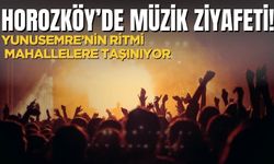 Horozköy’de Müzik Ziyafeti! Yunusemre’nin Ritmi Mahallelere Taşınıyor