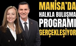 Manisa’da Halkla Buluşma Programı Gerçekleşiyor