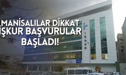 Manisalılar Dikkat: İŞKUR Başvurular Başladı!