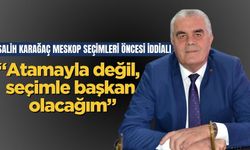 Salih Karağaç, MESKOP seçimleri öncesi iddialı:“Atamayla değil, seçimle başkan olacağım”