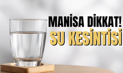 Manisa’da Boru Patlağı Nedeniyle Su Kesintisi Yaşanacak