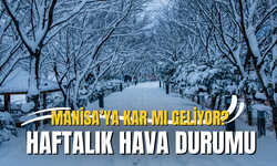 Manisa’ya kar mı geliyor? Haftalık hava durumu (10 Şubat- 11 Şubat- 12 Şubat -13 Şubat - 14 Şubat)
