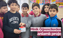 Minik Öğrencilerden anlamlı proje