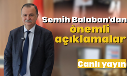 Semih Balaban'dan önemli açıklamalar ! Canlı yayın