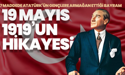7 Maddede Atatürk’ün Gençlere Armağan Ettiği Bayram: 19 Mayıs 1919’un Hikayesi