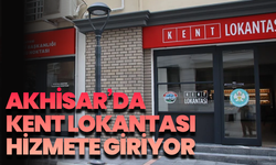 Akhisar’da Kent Lokantası ve Halk Mandıra Hizmete Giriyor