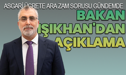 Asgari Ücrete Ara Zam Sorusu Gündemde: Bakan Işıkhan'dan Net Açıklama