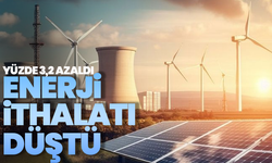 Enerji ithalatı düştü: Nisan ayında yüzde 3,2 azaldı